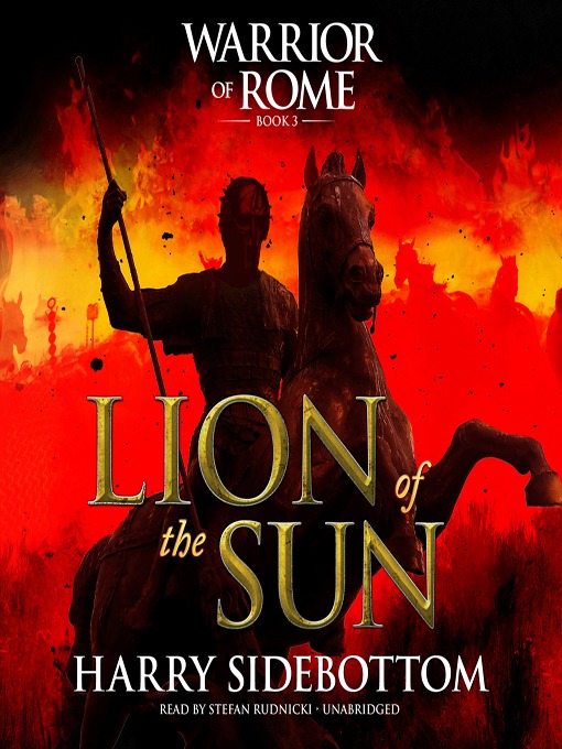 Title details for Lion of the Sun by Harry Sidebottom - Available